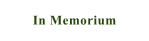 In Memorium