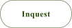 Inquest