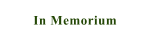 In Memorium