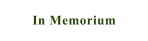 In Memorium